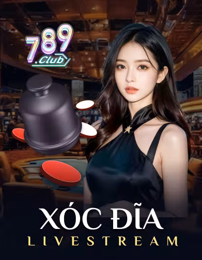 Jogo 789 Xoc Dia Livestream